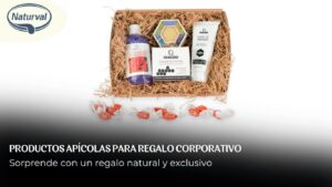 Productos apícolas para regalo corporativo