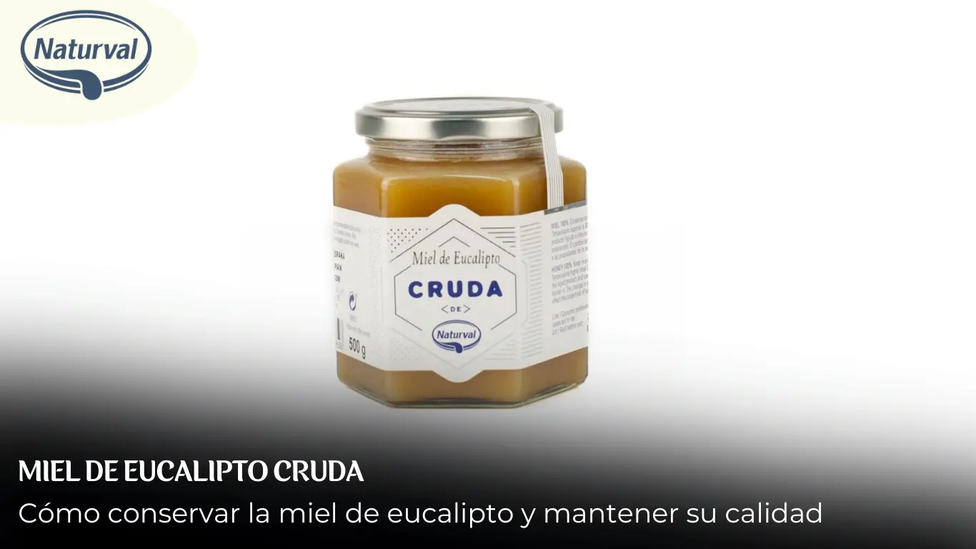 como conservar la miel de eucalipto